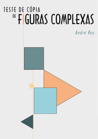 Teste de Cópia de Figuras Complexas